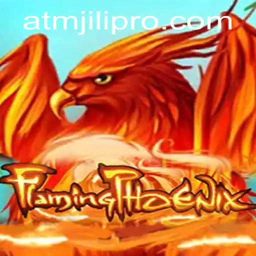 FlamingPhoenix: A Thrilling Adventure in the Realm of Atmjili Pro