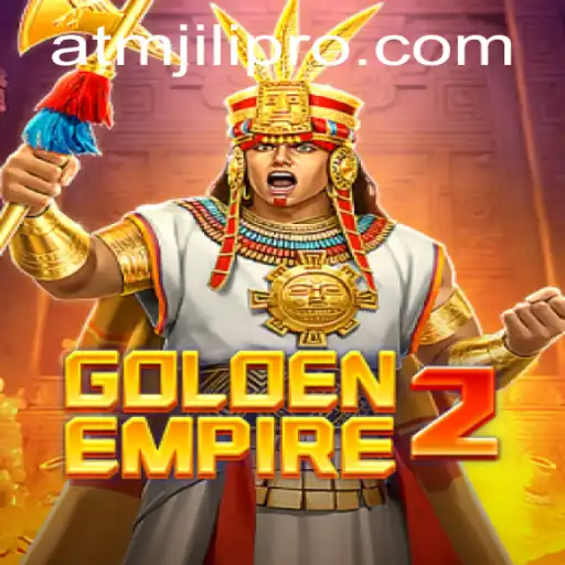 GoldenEmpire2: The Ultimate Gaming Experience with Atmjili Pro