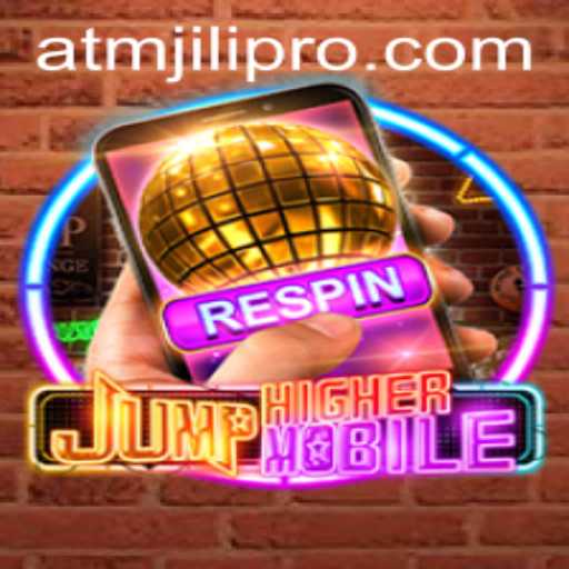 Discover the Exciting World of JumpHighermobile: An In-Depth Guide to Atmjili Pro