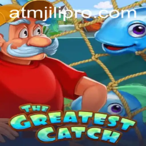 Discover the Thrills of TheGreatestCatch with Atmjili Pro
